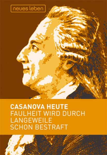 Faulheit wird durch Langeweile schon bestraft: Casanova heute Contemporary literature