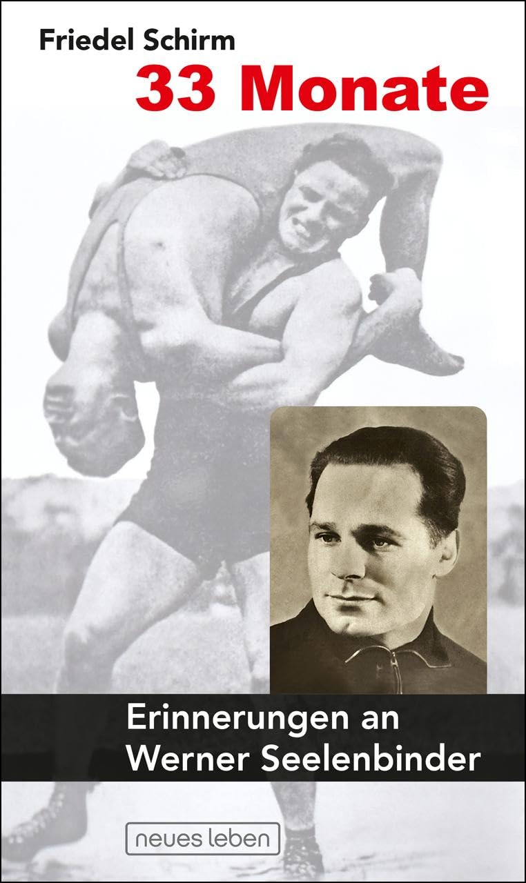 Product Image: 33 Monate: Erinnerungen an Werner Seelenbinder