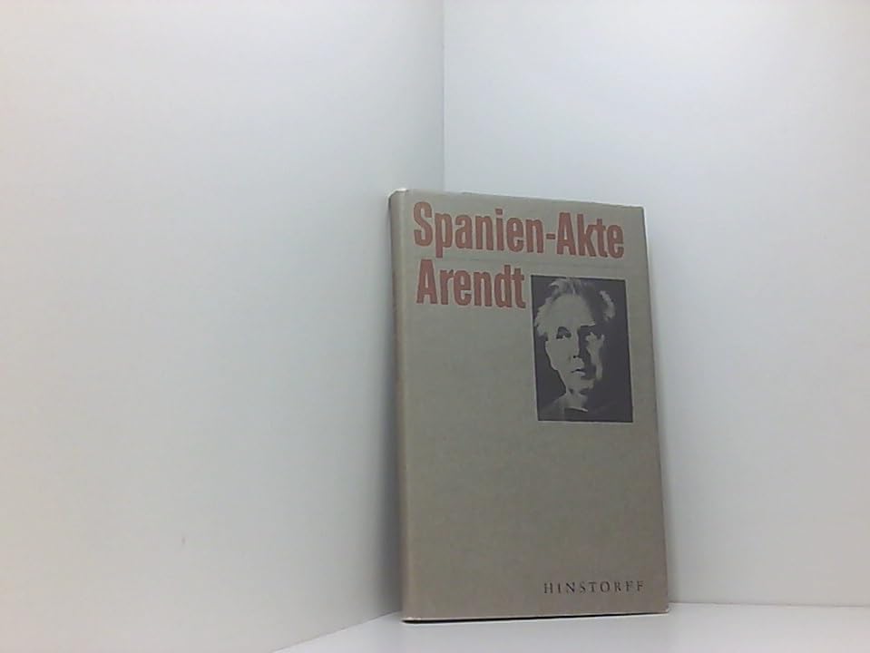 Spanien-Akte Arendt. Aufgefundene Texte Erich Arendts aus dem Spanienkrieg Professional & Reference Books