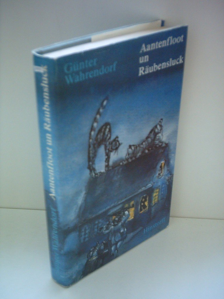 Aantenfloot un Räubensluck. Jochen Epperts plattdütsche Chronik von Holläh 1947-1950 book