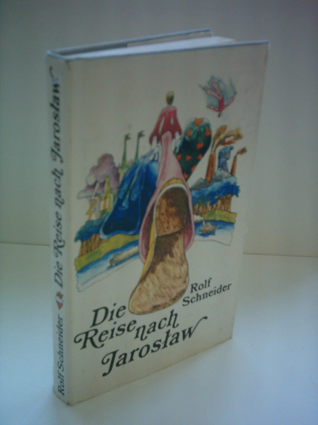 Rolf Schneider: Die Reise nach Jaroslaw Books