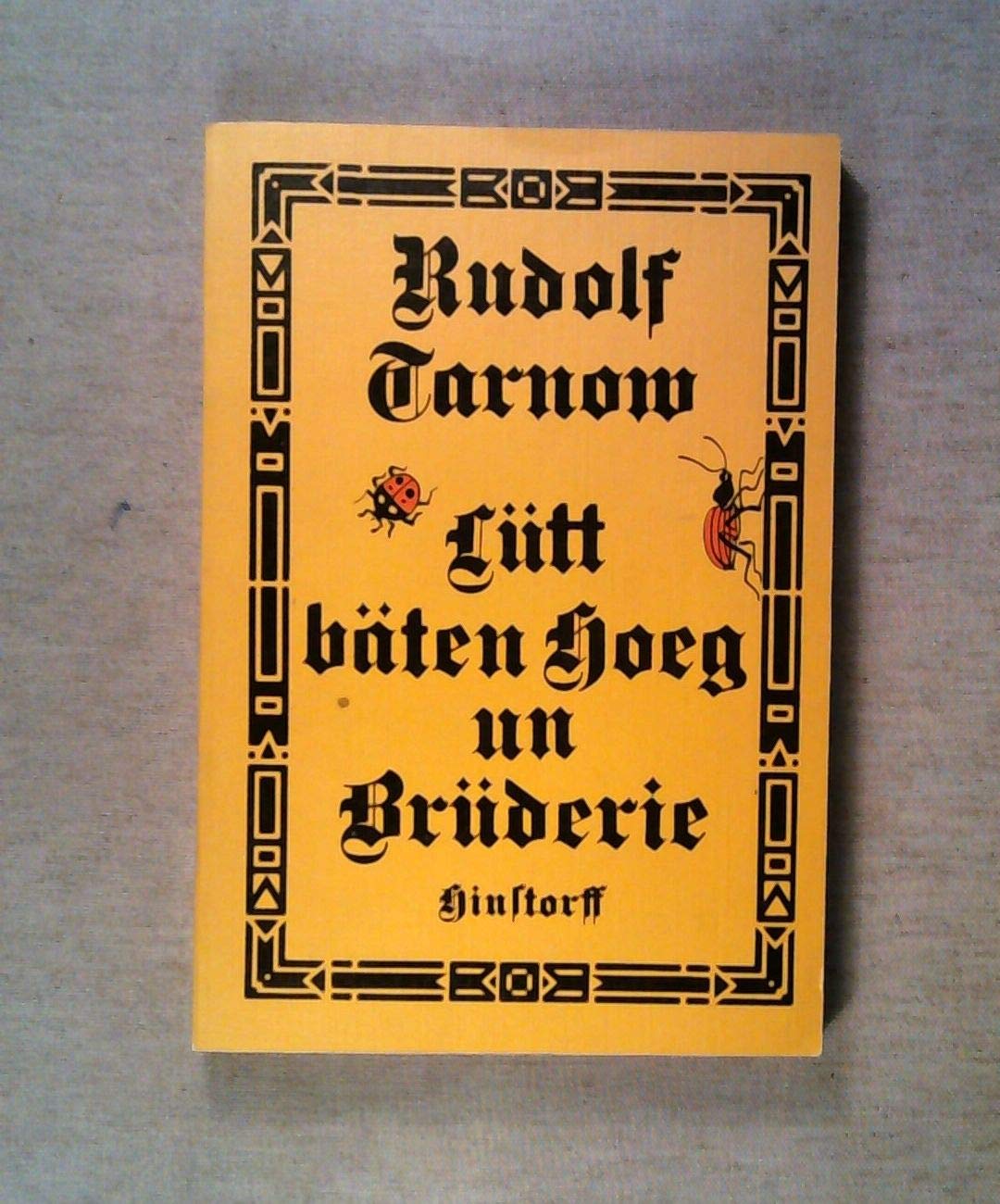 Lütt bäten Hoeg un Brüderie : Reimschwänke, Gedichte u. Kurzprosa. Poetry