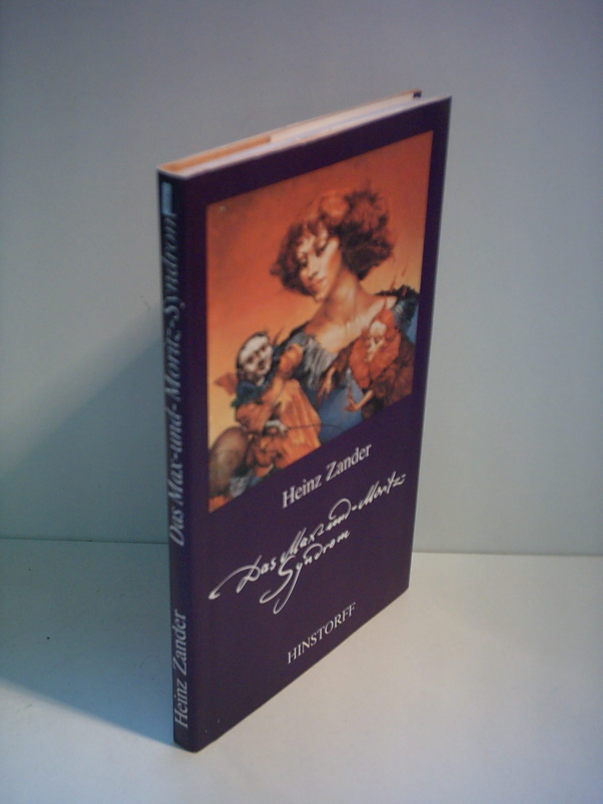 Das Max-und-Moritz-Syndrom. Ein burlesker Liebesroman Books