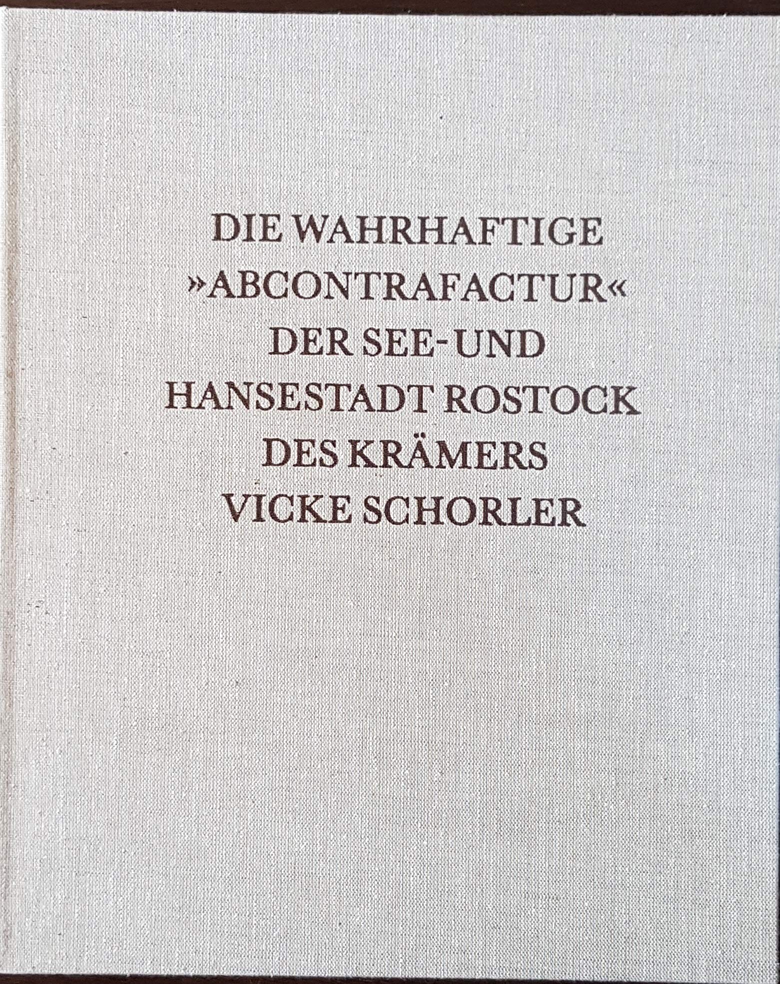 Die wahrhaftige Abcontrafaktur der See- und Hansestadt Rostock des Krämers Vicke Schorler Architecture
