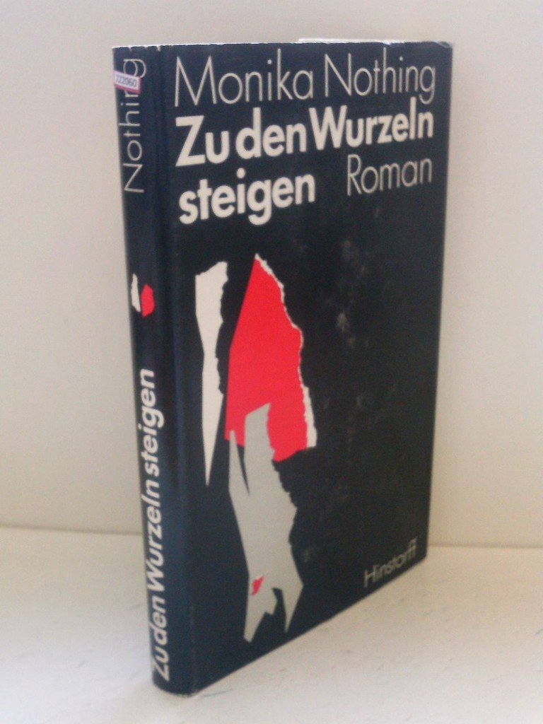 Zu den Wurzeln steigen. Roman Books
