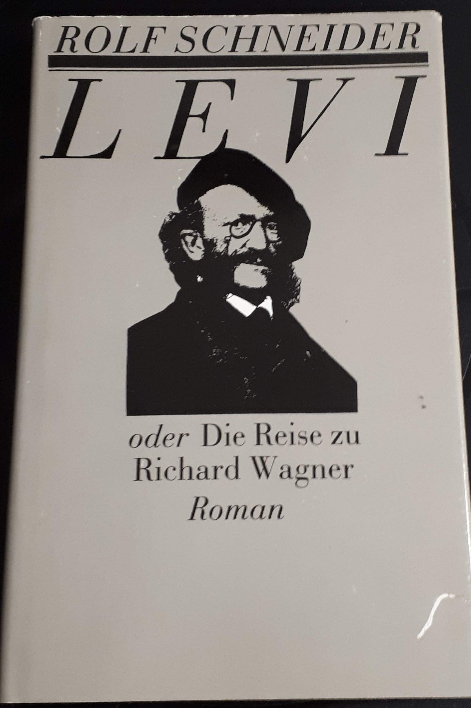 Product Image: Levi oder Die Reise zu Richard Wagner: Ein Roman