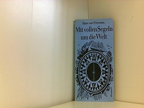 Mit vollen Segeln um die Welt. Die erste Reise eines Schiffsjungen Classics