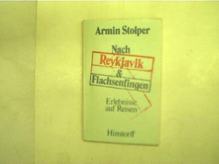 Nach Reykjavik und Flachsenfingen. Erlebnisse auf Reisen Travel