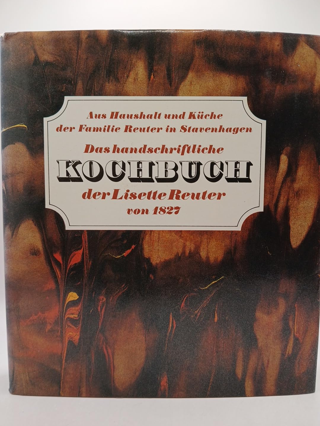 Das handschriftliche Kochbuch der Lisette Reuter Books