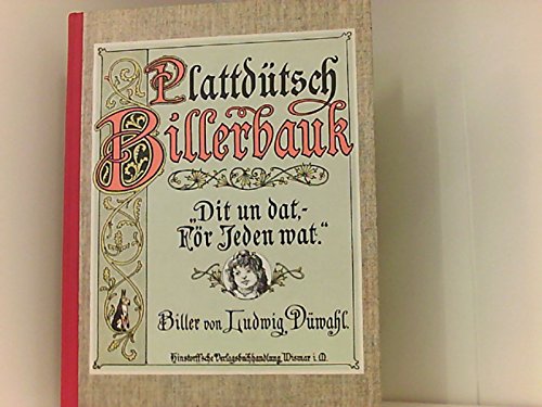 Plattdütsch Billerbauk. Dit un dat - för jeden wat Books