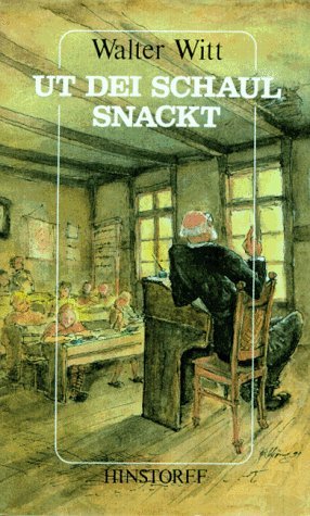 Ut dei Schaul snackt. Oll muttlännsch-vörpommersch Vertellsel Books