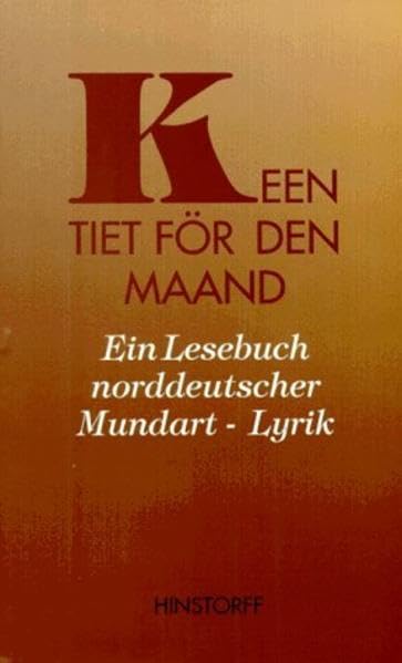 Keen Tiet för den Maand: Ein Lesebuch norddeutscher Mundart-Lyrik Fiction