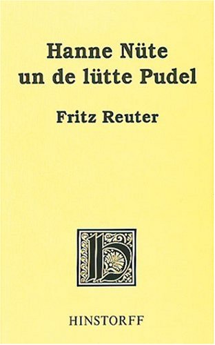 Hanne Nüte un de lütte Pudel: Ne Vagelgeschicht un Minschengeschicht Historical Fiction