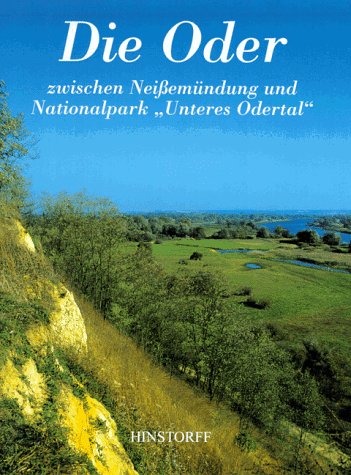 Die Oder: Zwischen Neißemündung und Nationalpark 'Unteres Odertal'. Zus.-Fass. in engl. Sprache Travel