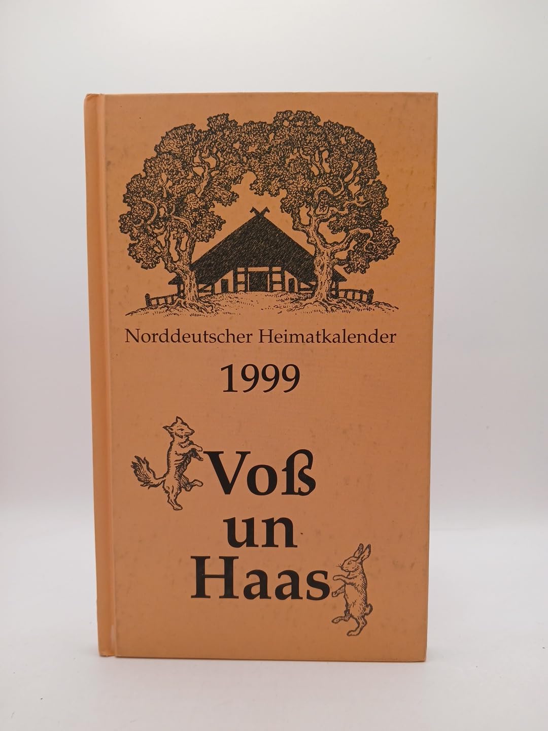 Voß un Haas. Norddeutscher Heimatkalender 1999 General education