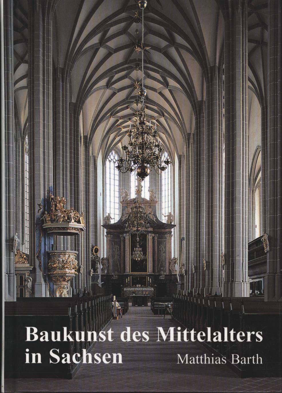 Baukunst des Mittelalters in Sachsen Architecture