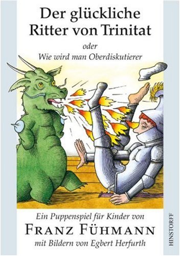 Der glückliche Ritter von Trinitat oder Wie wird man Oberdiskutierer Contemporary literature Books