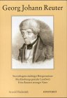 Georg Johann Reuter. Stavenhagens tüchtiger Bürgermeister, Mecklenburgs genialer Landwirt, Fritz Reuters strenger Vater Politics & History