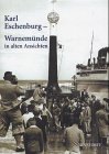 Karl Eschenburg - Warnemünde in alten Ansichten Books