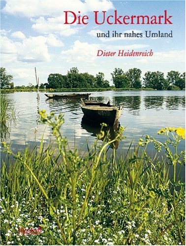 Die Uckermark und ihr nahes Umland: Weite, Licht und Stille Travel