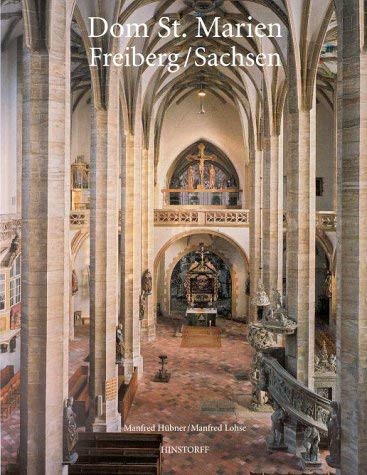 Dom St. Marien Freiberg / Sachsen Architecture