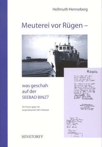 Meuterei vor Rügen - was geschah auf der Seebad Binz?. Der Prozess gegen die Junge Gemeinde 1961 in Rostock Law