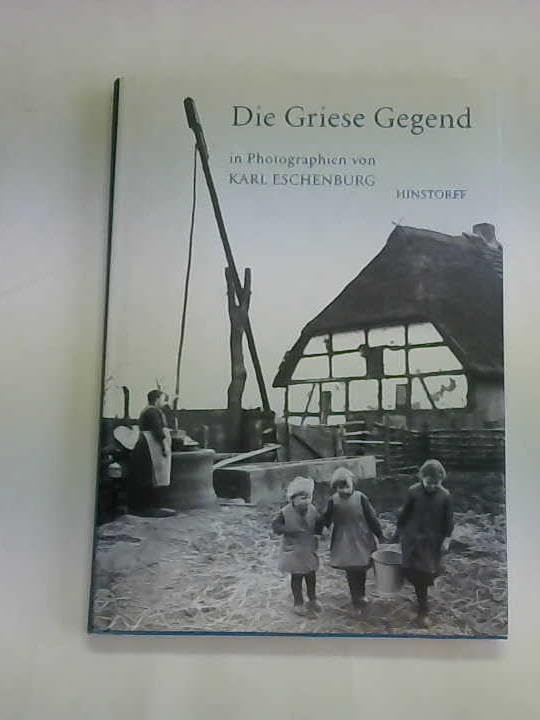 Die Griese Gegend in Photographien von Karl Eschenburg Books