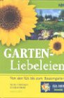 Garten-Liebeleien. Von der IGA bis zum Bauerngarten Leisure, Home & Garden
