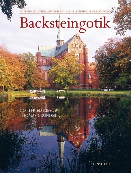 Backsteingotik in Mecklenburg-Vorpommern Architecture