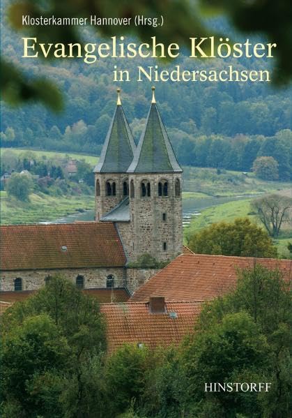 Evangelische Klöster in Niedersachsen: Herausgeber: Klosterkammer Hannover Architecture