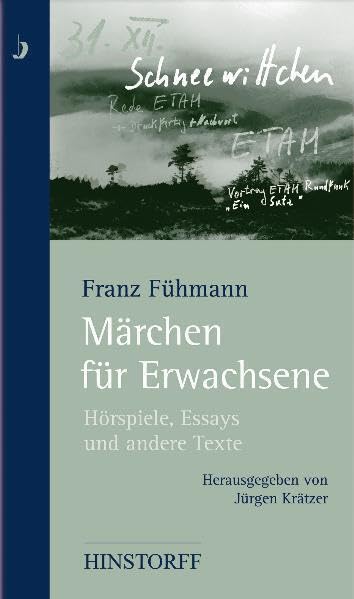 Märchen für Erwachsene: Hörspiele, Essays und andere Texte Drama