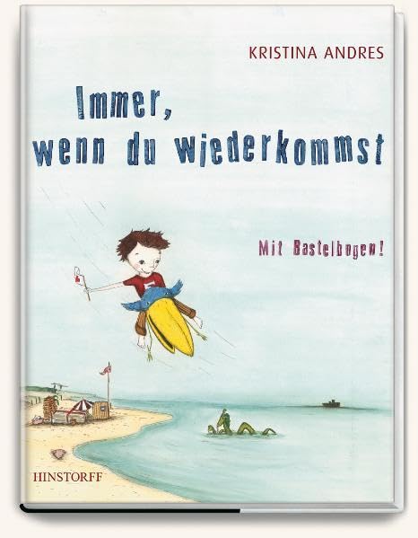 Immer, wenn du wiederkommst: Mit Bastelbogen! Children's books