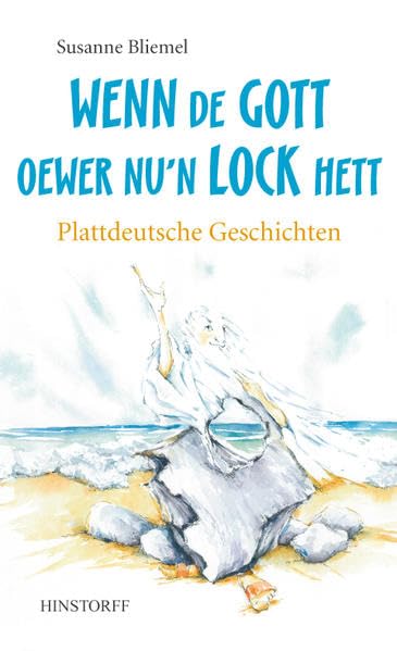 Wenn de Gott oewer nun Lock hett: Plattdeutsche Geschichten Social Sciences