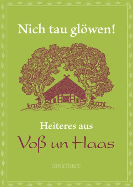 Nicht tau glöwen!: Heiteres aus Voß un Haas Social Sciences