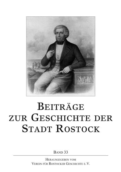 Beiträge zur Geschichte der Stadt Rostock: Band 33 Film, Art & Culture