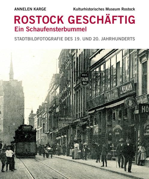 Rostock geschäftig: Ein Schaufensterbummel Travel