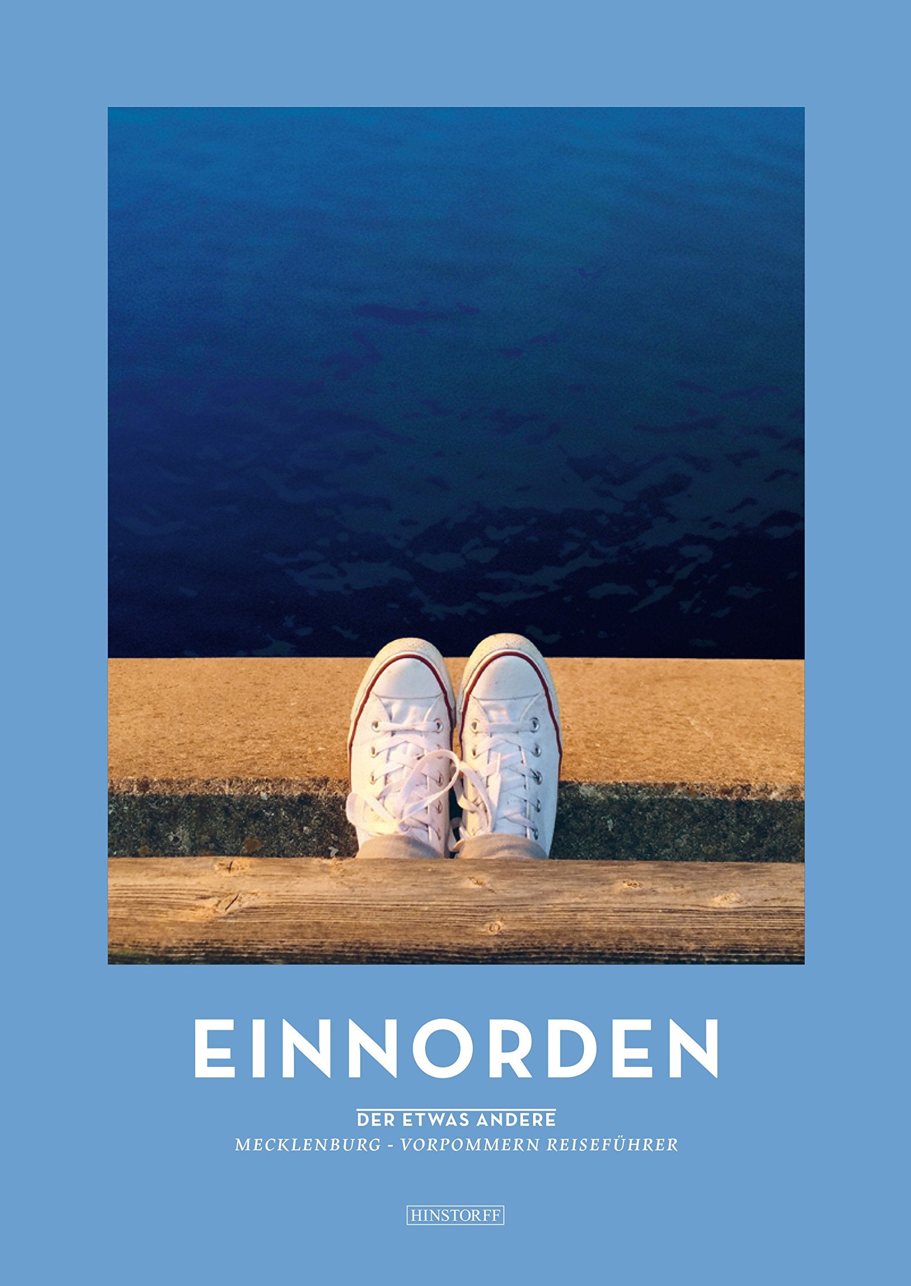 Einnorden: Der etwas andere Mecklenburg-Vorpommern-Reiseführer Leisure, Home & Garden