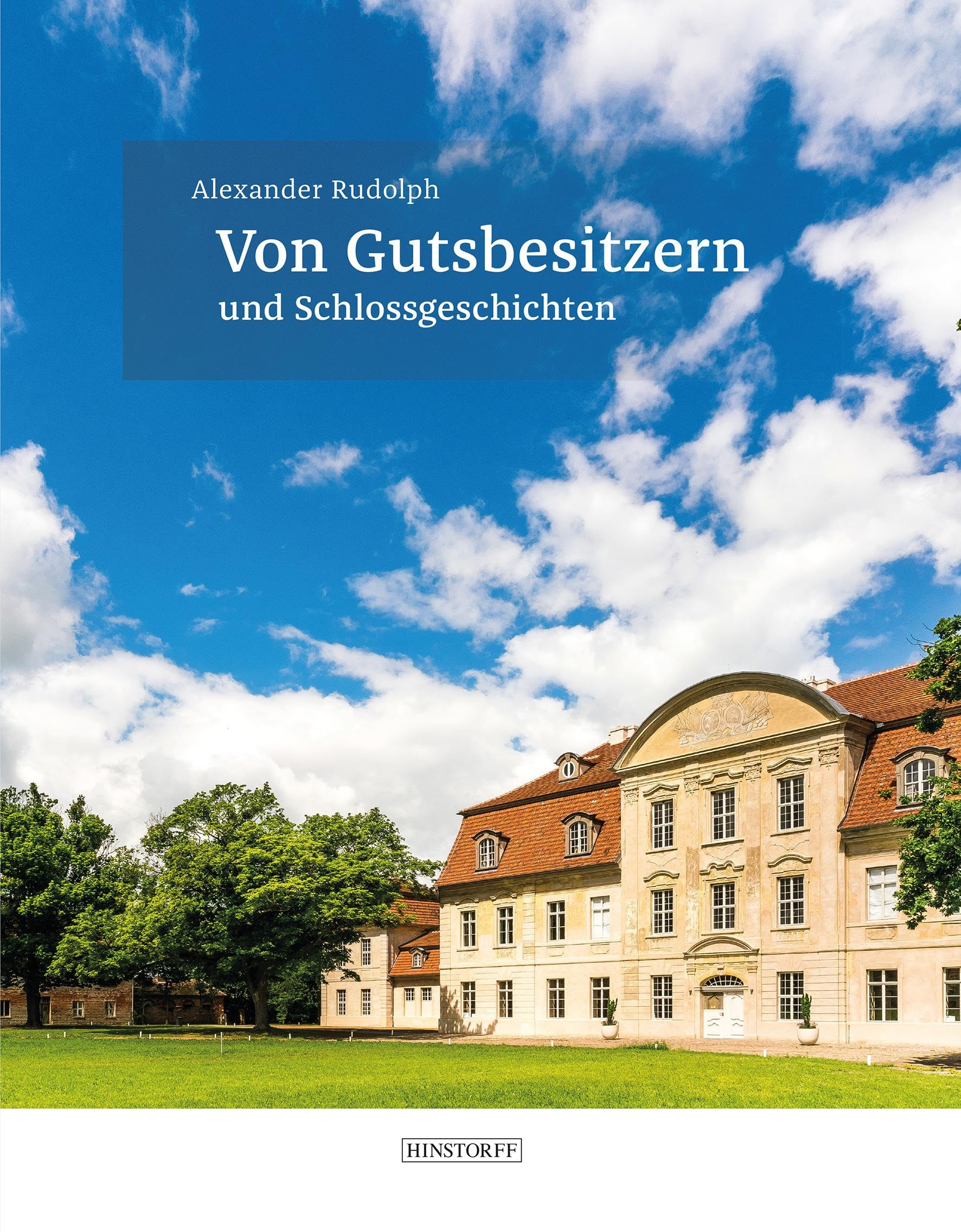 Von Gutsbesitzern und Schlossgeschichten Architecture