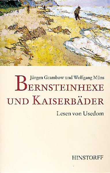 Bernsteinhexe und Kaiserbäder: Lesen von Usedom Contemporary literature