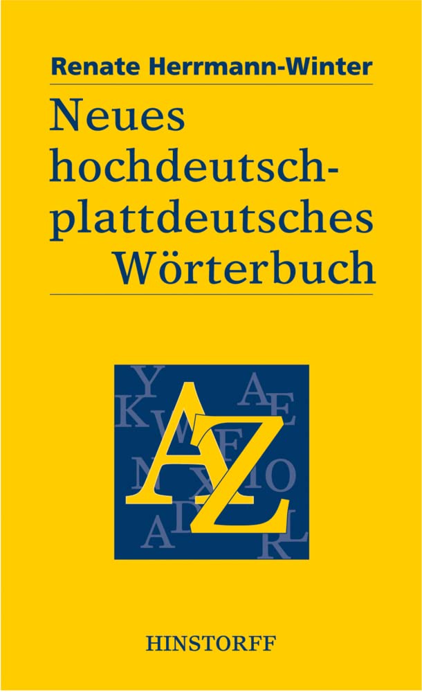 Neues hochdeutsch-plattdeutsches Wörterbuch book