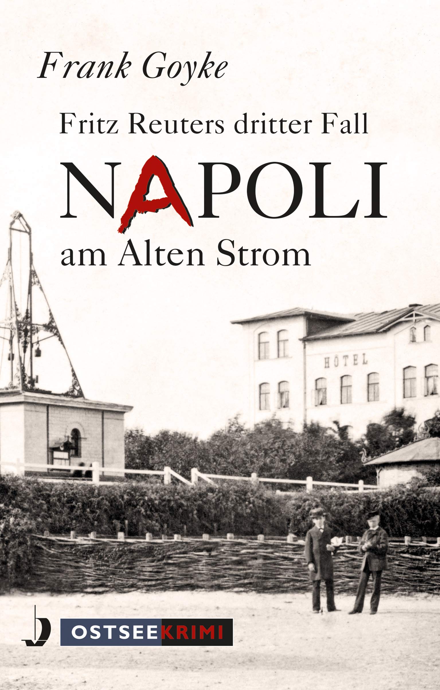 Napoli am alten Strom: Fritz Reuters dritter Fall (Ostseekrimi) Contemporary literature
