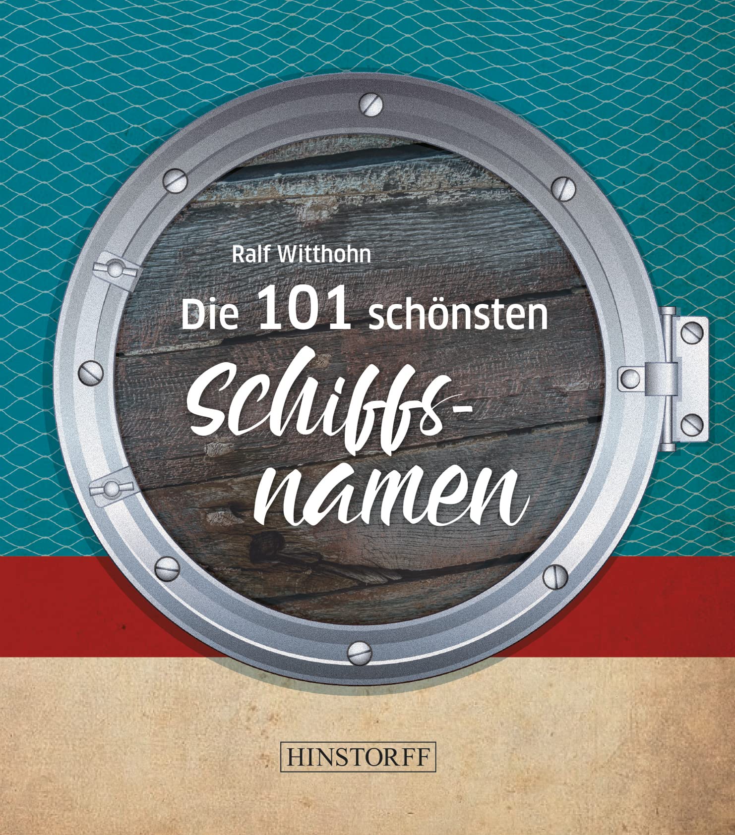 Die 101 schönsten Schiffsnamen Leisure, Home & Garden Books