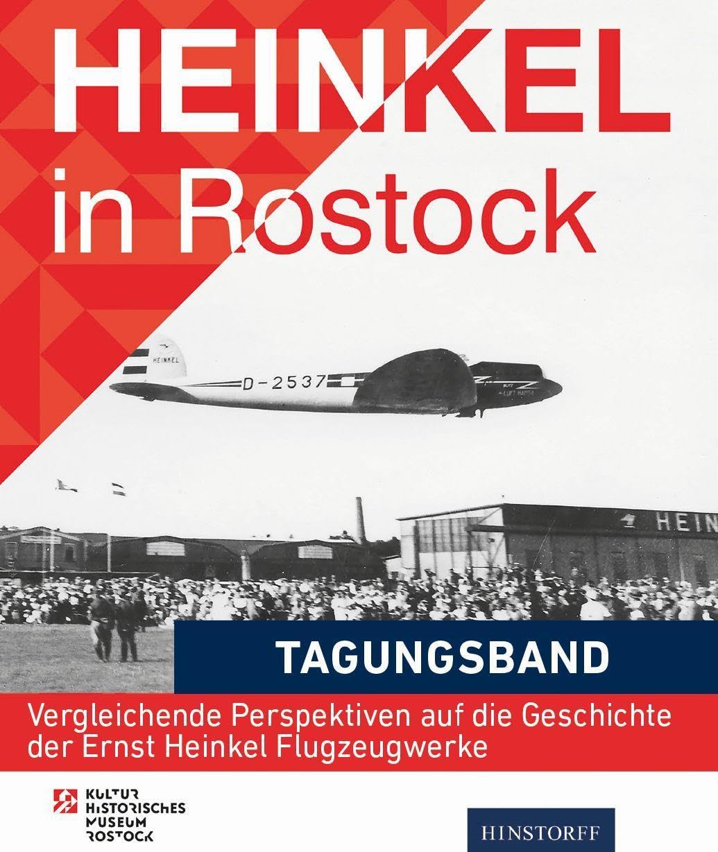Heinkel in Rostock: Tagungsband Politics & History