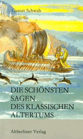 Die schönsten Sagen des klassischen Altertums Politics & History