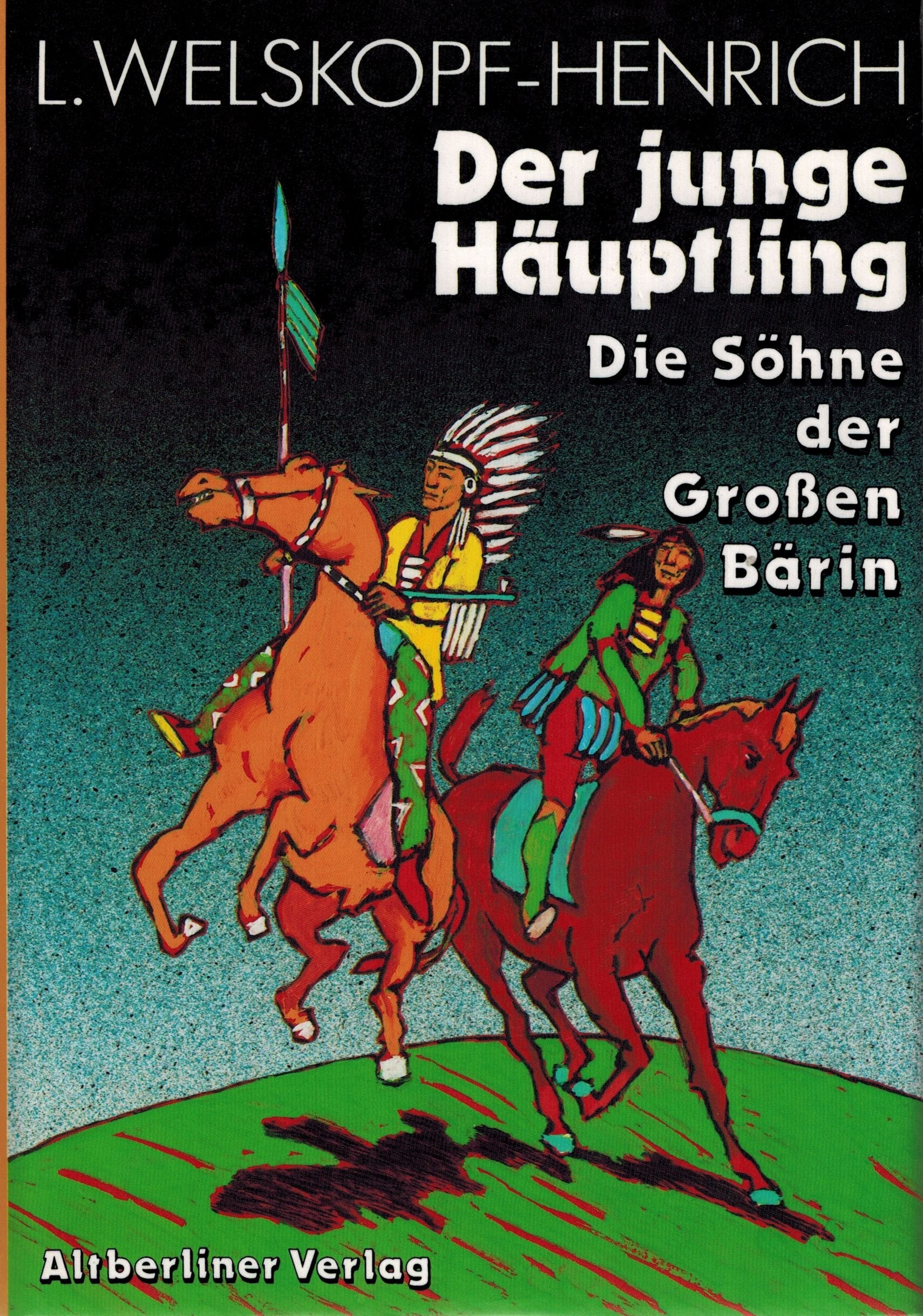 Welskopf-Henrich, Liselotte, Bd.5 : Der junge Häuptling Novels & Short Stories