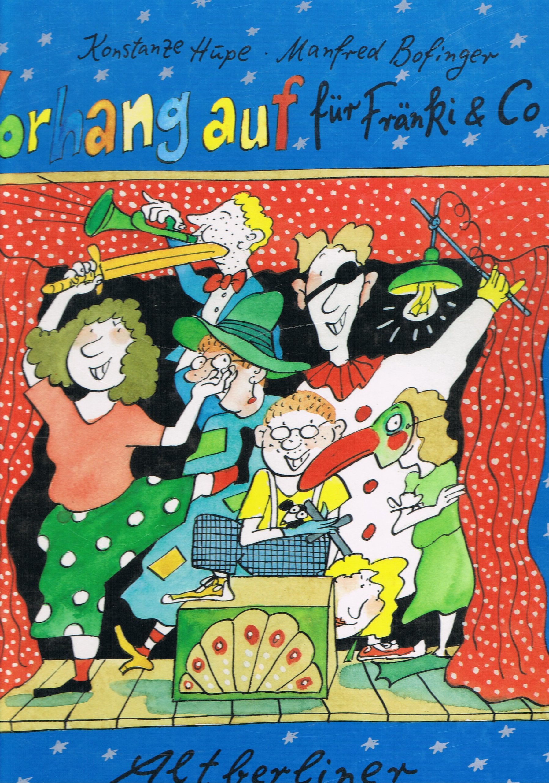 Vorhang auf für Fränki & Co. Das Mitmach-Buch zum Thema Theater, bunt anzuschauen, spannend zu lesen und verlockend zum Nachspielen Film, Art & Culture