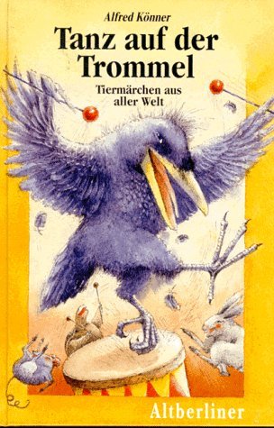 Der Tanz auf der Trommel. Tiergeschichten aus aller Welt Books