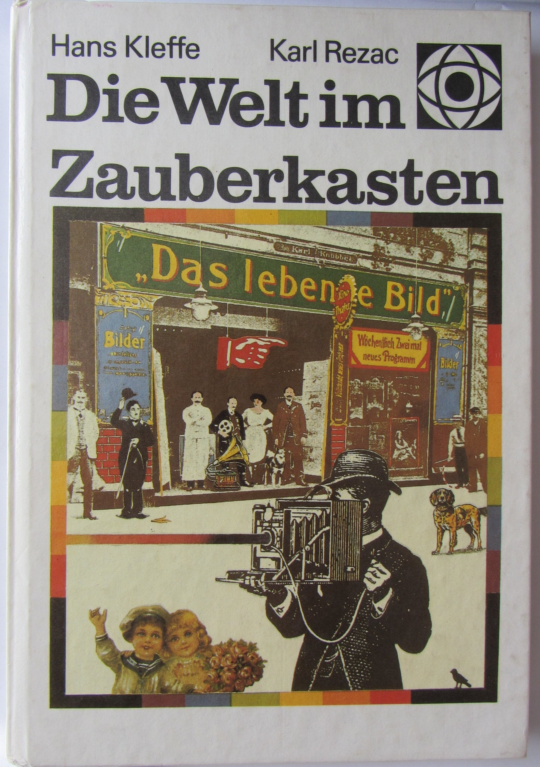 Die Welt im Zauberkasten. Von der Laterna magica zum Breitwandfilm Movies