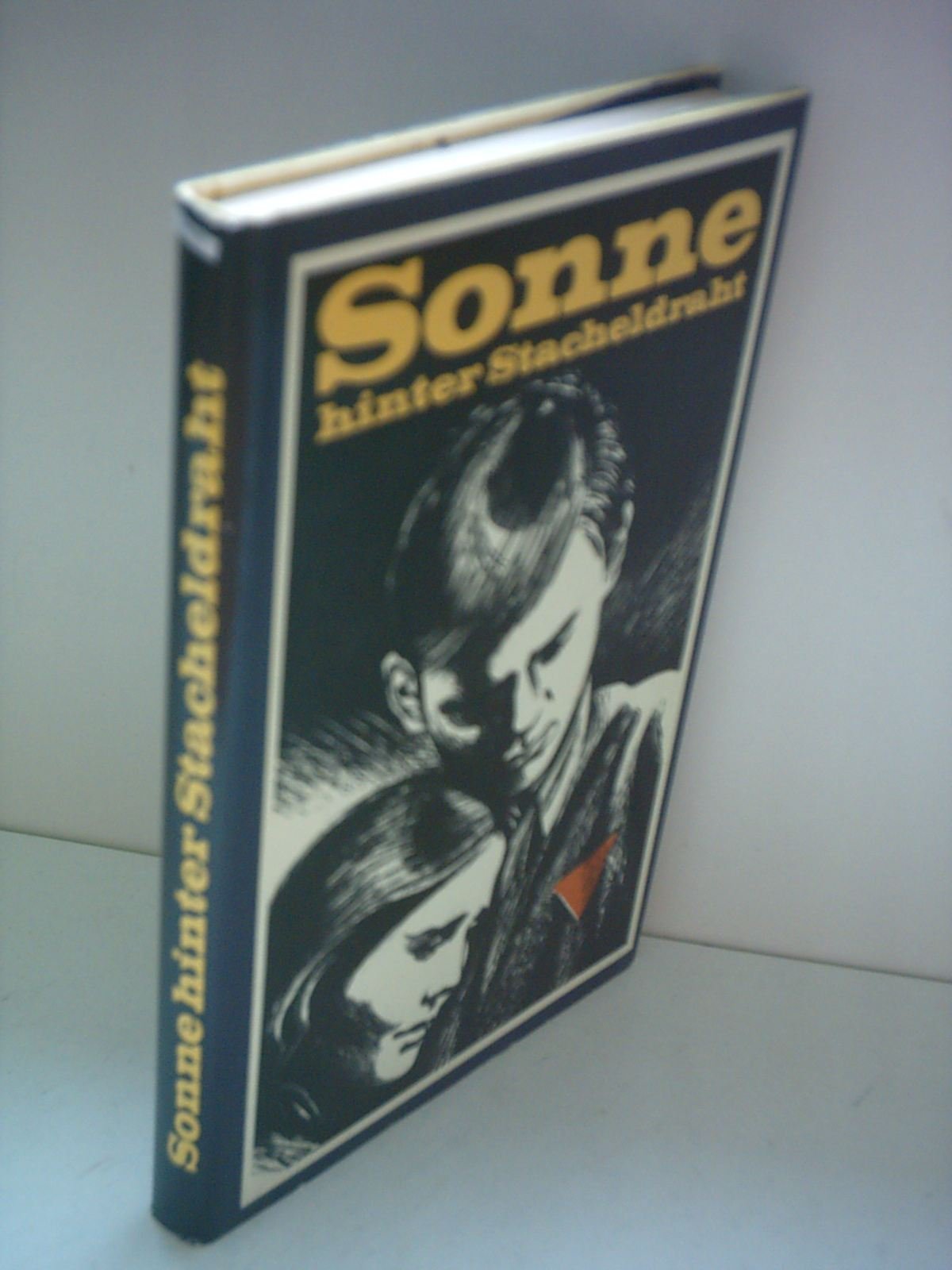 Sonne hinter Stacheldraht - Menschen im Widerstand Books