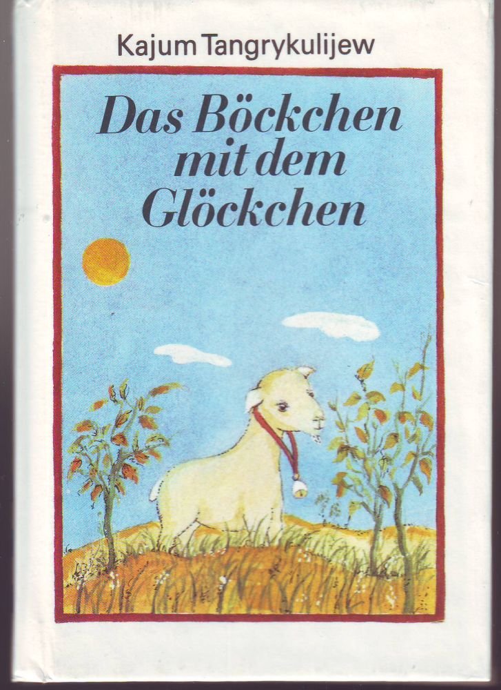 Das Böckchen mit dem Glöckchen, by Tangrykulijew, Kajum Books